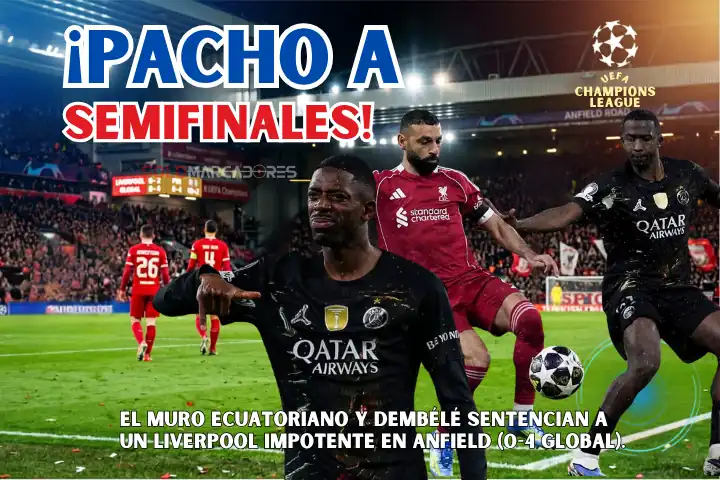 Willian Pacho fue figura en la clasificación del PSG a semifinales de Champions League tras vencer 0-2 al Liverpool. Crónica y detalles del VAR.