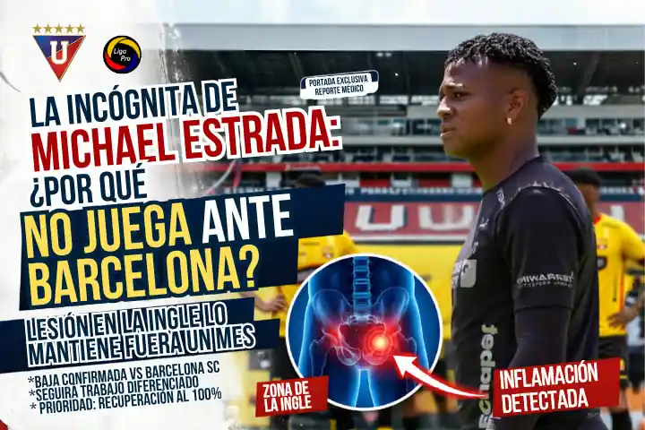 Conoce los detalles de la lesión de Michael Estrada en Liga de Quito. El delantero albo será baja ante Barcelona por una inflamación en la ingle.