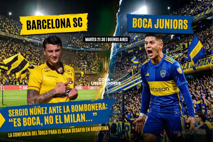 Sergio Núñez analiza el duelo Barcelona SC vs Boca Juniors por Libertadores: "Es Boca, no el Milan". 
