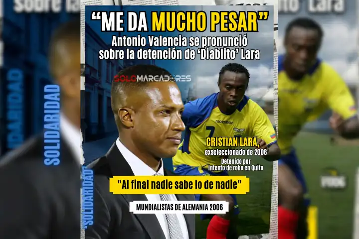 Antonio Valencia envió un mensaje de apoyo a Christian ‘Diablito’ Lara tras su detención en Quito. 