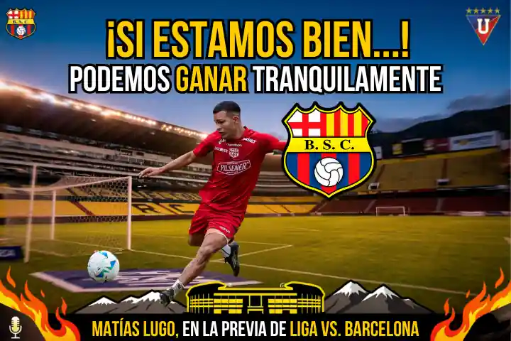 Matías Lugo analiza el choque entre Barcelona y Liga de Quito. Detalles sobre la adaptación a la altura y la confianza del volante para ganar en Casa Blanca.