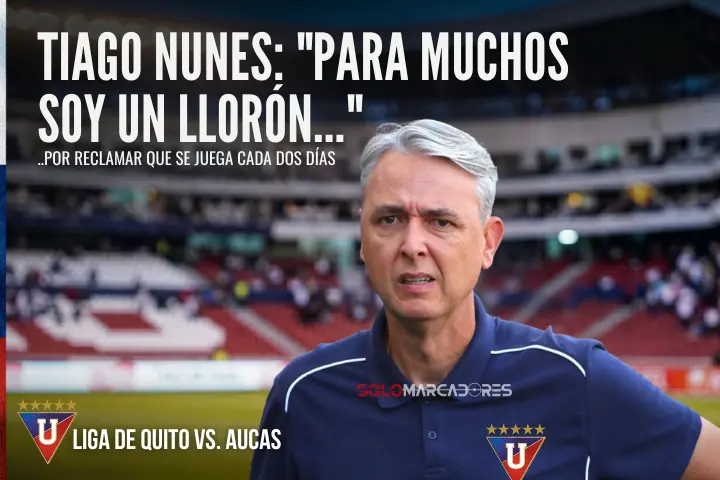 Tiago Nunes rompe el silencio: "Para muchos soy un llorón, pero los jugadores no son máquinas" 23 Tiago Nunes asume el error estratégico de Liga de Quito tras empatar con AUCAS y lanza una dura crítica al calendario: "Los jugadores no son máquinas".