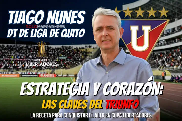 Tiago Nunes analiza la histórica victoria de Liga de Quito ante Always Ready. Estrategia, defensa y el fin del invicto local en la Copa Libertadores.