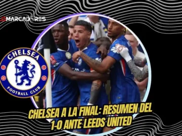 Chelsea clasifica a la final de la FA Cup tras vencer 1-0 al Leeds United con gol de Enzo Fernández y una actuación destacada de Moisés Caicedo.