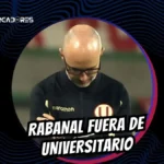 Javier Rabanal es cesado como DT de Universitario de Deportes tras perder ante Melgar. De campeón con IDV a un presente incierto en el fútbol peruano.