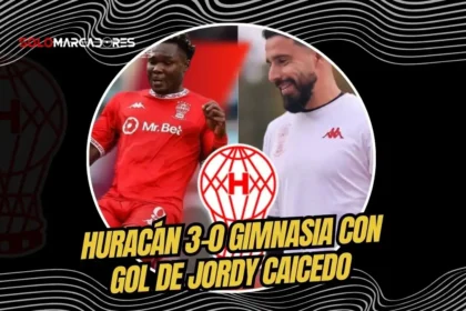 Jordy Caicedo anotó su sexto gol con Huracán en la victoria 3-0 ante Gimnasia. Hernán Galíndez fue figura y el Globo sueña con los playoffs.