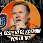 Ronald Koeman, DT de Países Bajos, elogió la solidez de la Selección de Ecuador tras el empate en Eindhoven. "Es un gran equipo", afirmó el estratega.