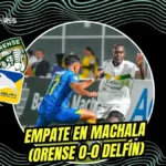Tablas y polémica en Machala: Orense y Delfín no rompen el celofán 3 Orense y Delfín igualaron sin goles en la fecha 9 de la LigaPro 2026. Un partido marcado por la fricción y una polémica del VAR en el tiempo de descuento.