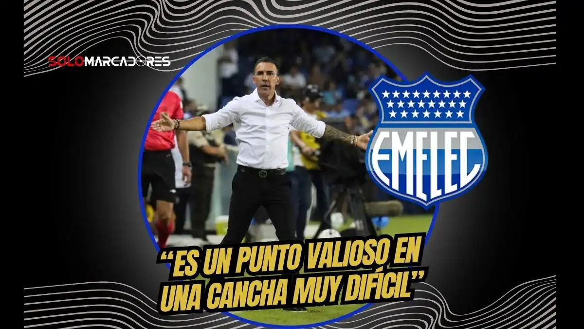 Emelec igualó 1-1 ante Universidad Católica en el Atahualpa. Vicente Sánchez destaca el punto obtenido y la disciplina de terminar con 11 jugadores.