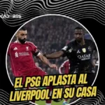Willian Pacho fue figura en la clasificación del PSG a semifinales de Champions League tras vencer 0-2 al Liverpool. Crónica y detalles del VAR.
