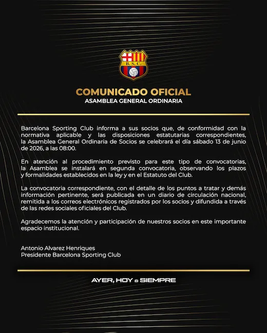 El futuro de Barcelona SC en juego: Antonio Álvarez convoca a una asamblea general clave 23 Barcelona SC oficializó la fecha de su Asamblea General Ordinaria de Socios para el 13 de junio de 2026, bajo la gestión de Antonio Álvarez.