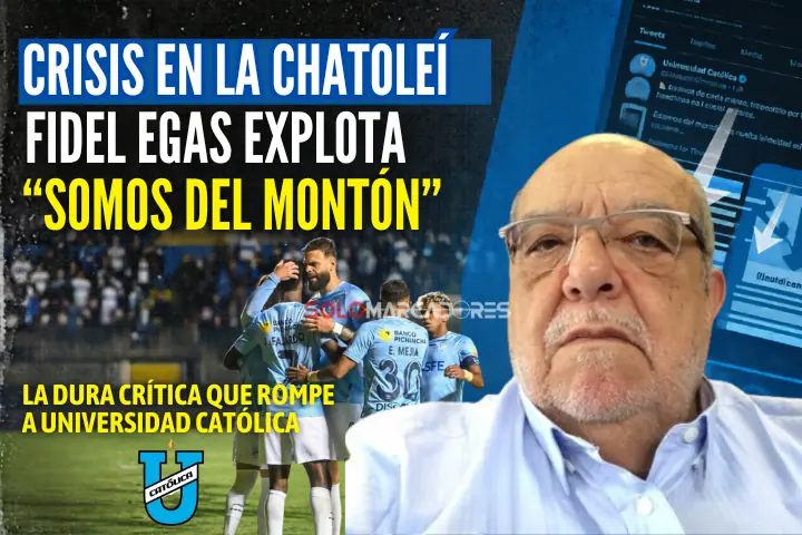 El día que la Chatoleí perdió el alma: Fidel Egas expone la crisis de Universidad Católica 22 Fidel Egas estalla contra Universidad Católica tras empatar con Delfín: "Somos del montón". El club cammarata se despide de la etapa en LigaPro.