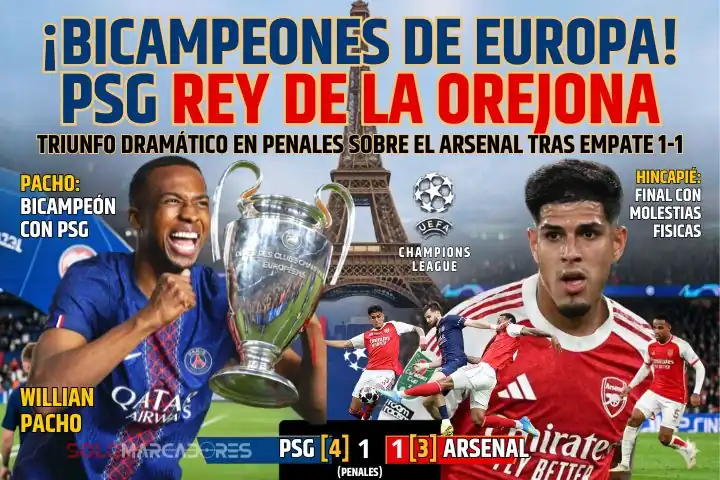 PSG de Willian Pacho le ganó la final de la Champions League al Arsenal de Piero Hincapié 22 El PSG de Willian Pacho se coronó bicampeón de la Champions League tras vencer en penales al Arsenal de Piero Hincapié en una final histórica.