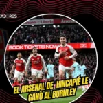Arsenal resiste con Hincapié en cancha y acaricia la gloria de la Premier League 3 El Arsenal de Piero Hincapié derrotó 1-0 al Burnley con gol de Havertz. Los Gunners lideran y meten presión total al Manchester City por el título.