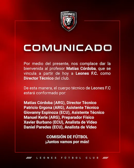 ¡Fuego en Imbabura! Matías Córdoba es el nuevo DT de Leones FC para espantar el descenso 24 Matías Córdoba es el nuevo entrenador de Leones FC para pelear la permanencia. Conoce su cuerpo técnico con Giovanny Espinoza como asistente.