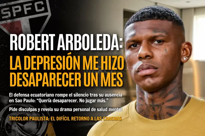 La verdad detrás de la desaparición de Robert Arboleda: "Estaba con depresión" 23 Robert Arboleda reapareció en redes sociales para pedir disculpas a Sao Paulo y revelar el duro motivo de su ausencia: 'Estaba con depresión'.