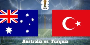 Conoce el horario, los árbitros y los canales de televisión para ver en vivo el partido de Australia vs Turquía por el Mundial 2026 desde Ecuador.