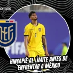 Alarma en La Tri: ¿Piero Hincapié se baja del choque crucial ante México en el Mundial? 4 La Selección de Ecuador evalúa la sobrecarga de Piero Hincapié previo al duelo contra México por los 16avos de final del Mundial 2026.