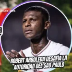 Robert Arboleda exige volver a los entrenamientos del Sao Paulo 3 Robert Arboleda envía un ultimátum a la presidencia del Sao Paulo tras ser separado por indisciplina. El club busca venderlo en el mercado de pases.