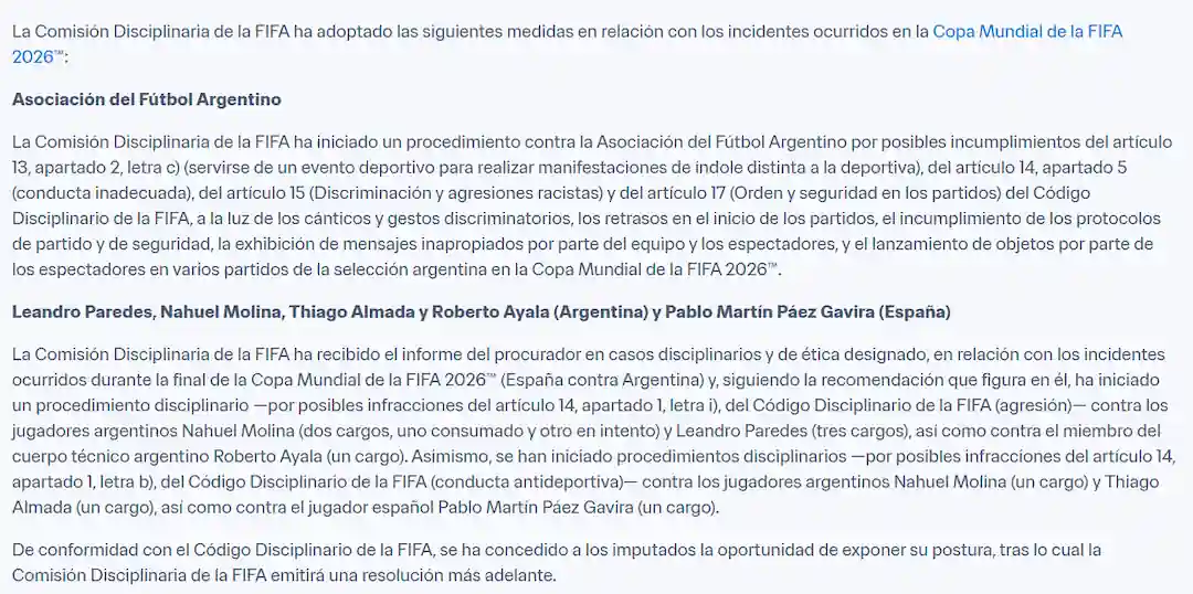 La FIFA abre expediente disciplinario a Argentina tras los incidentes en la final del Mundial 2026 24 La FIFA abre procedimiento disciplinario contra la AFA, Paredes, Molina, Almada, Ayala y Gavi por incidentes en la final del Mundial 2026.