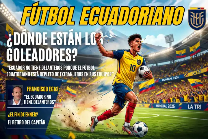 ¿Por qué Ecuador se quedó sin goleadores? La cruda confesión de Francisco Egas tras el fracaso mundialista 23 Francisco Egas confesó la verdadera razón de la falta de delanteros en Ecuador tras el Mundial 2026. Conocé el fuerte descargo del presidente de la FEF.
