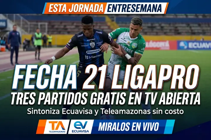 Los 3 partidos que podrás ver gratis por TV abierta en la fecha 21 de la LigaPro 22 Consulta los partidos por TV abierta fecha 21 LigaPro. Horarios, señales de Teleamazonas y Ecuavisa, y la agenda completa de la jornada.