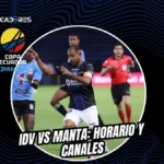 Copa Ecuador: Independiente del Valle vs. Manta fecha, hora y TV en vivo 3 Previa del partido IDV vs Manta por los octavos de la Copa Ecuador 2026. Antecedentes y dónde ver en vivo.