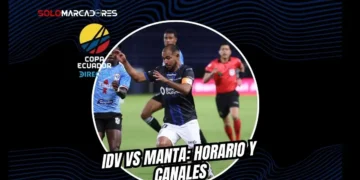Previa del partido IDV vs Manta por los octavos de la Copa Ecuador 2026. Antecedentes y dónde ver en vivo.