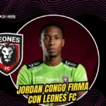 Leones FC sumó nuevo refuerzo: Jordan Congo deja El Nacional y llega a préstamo hasta el final de la temporada 3 Jordan Congo deja El Nacional y se une a Leones FC a préstamo. Conoce los detalles del nuevo refuerzo tras el histórico triunfo ante Liga de Quito.