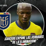 ¡El dolor de un capitán! Moisés Caicedo rompió el silencio tras la eliminación de Ecuador 3 Moisés Caicedo asumió la responsabilidad tras la eliminación de Ecuador ante México en el Mundial 2026 y dejó una firme promesa de cara al futuro.