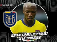 ¡El dolor de un capitán! Moisés Caicedo rompió el silencio tras la eliminación de Ecuador 5 Moisés Caicedo asumió la responsabilidad tras la eliminación de Ecuador ante México en el Mundial 2026 y dejó una firme promesa de cara al futuro.
