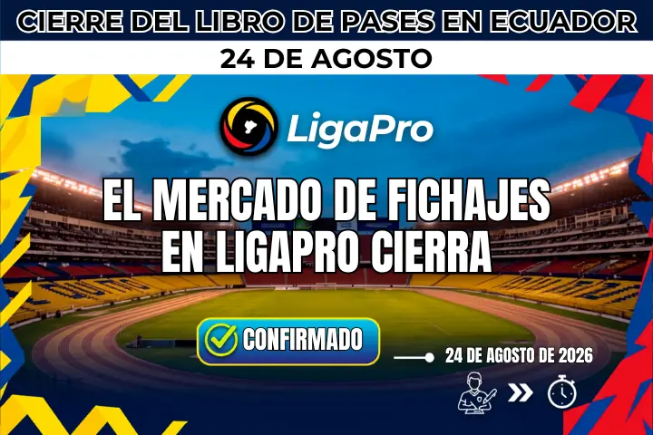 Cierre del libro de pases en Ecuador: la fecha límite que cambia los planes de los clubes 23 El Cierre del libro de pases en Ecuador será el 24 de agosto. Conoce los detalles confirmados por LigaPro para la inscripción de jugadores en 2026.