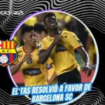 Barcelona SC gana batalla decisiva en el TAS 3 El TAS falló a favor de Barcelona SC en el caso Félix Torres. Santos Laguna deberá pagar un millón de dólares al cuadro torero por su porcentaje.