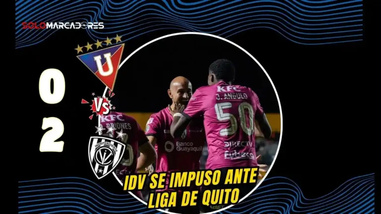 IDV derrota a Liga de Quito 0-2 con goles de Angulo y Briones. El Matagigantes impone solvencia y afianza su camino al bicampeonato.