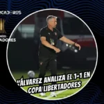 Gustavo Álvarez revela que Michael Estrada tuvo una indisposición antes de enfrentar a Mirassol 3 Gustavo Álvarez detalló el empate 1-1 de Liga de Quito ante Mirassol en Brasil, el esfuerzo de Michael Estrada y los errores a corregir.