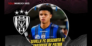 Sevilla FC cancela el fichaje de Patrik Mercado sin costo tras su lesión de ligamento. Independiente del Valle recibió la notificación formal.