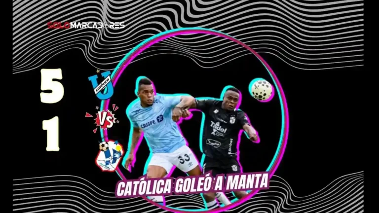 Universidad Católica goleó a Manta FC 5-1 en el Olímpico Atahualpa por la Liga Ecuabet 2026 y escaló al segundo lugar de la tabla de posiciones.