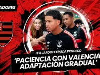 Leo Jardim justifica el lento arranque del ecuatoriano Anthony Valencia en Flamengo 5 Leo Jardim explica el proceso de Anthony Valencia en Flamengo y pide paciencia para su adaptación progresiva en el club.