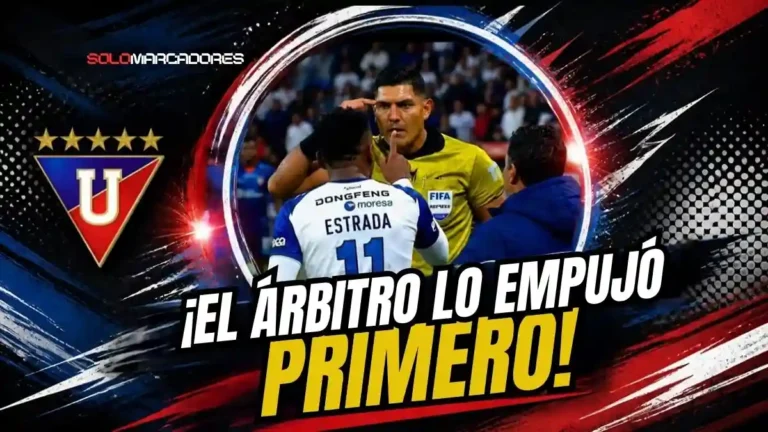 Analizamos la jugada donde el árbitro empujó primero a Michael Estrada antes de la reacción del delantero en el triunfo 2-1 de Liga de Quito.
