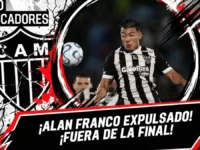 Alan Franco fuera de la final de la Copa Sudamericana 2026 5 Alan Franco fue expulsado en la semifinal ante Montevideo City Torque y se perderá la final de la Copa Sudamericana entre Atlético Mineiro y Boca Juniors.
