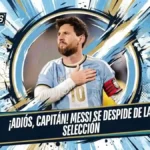 La despedida del ‘10′: Lionel Messi brilla en su adiós a la selección argentina 3 Lionel Messi brilla en su último partido con la selección argentina, anotando un gol y dando dos asistencias en la victoria 3-0 ante Benín.