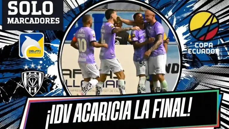 IDV golea 3-0 a Delfín en Manta (Hugo Quintana doblete) y acaricia la final de la Copa Ecuador 2026. Crónica completa y datos de vuelta.