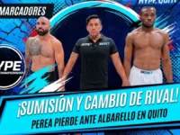 Mayton Perea cae ante Juan Albarello en el HYPE Quito tras la baja de Colby Covington 5 Mayton Perea fue sometido por Juan Albarello en 2:19 minutos en HYPE Quito tras la baja médica de Colby Covington previo al combate coestelar.