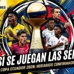 Horarios confirmados para las semifinales de la Copa Ecuador 2026: Todo lo que necesitas saber 3 ¡Confirmado! Todo sobre las semifinales Copa Ecuador 2026. Fechas, estadios y horarios (19h00) para Delfín-IDV y Católica-LDU.